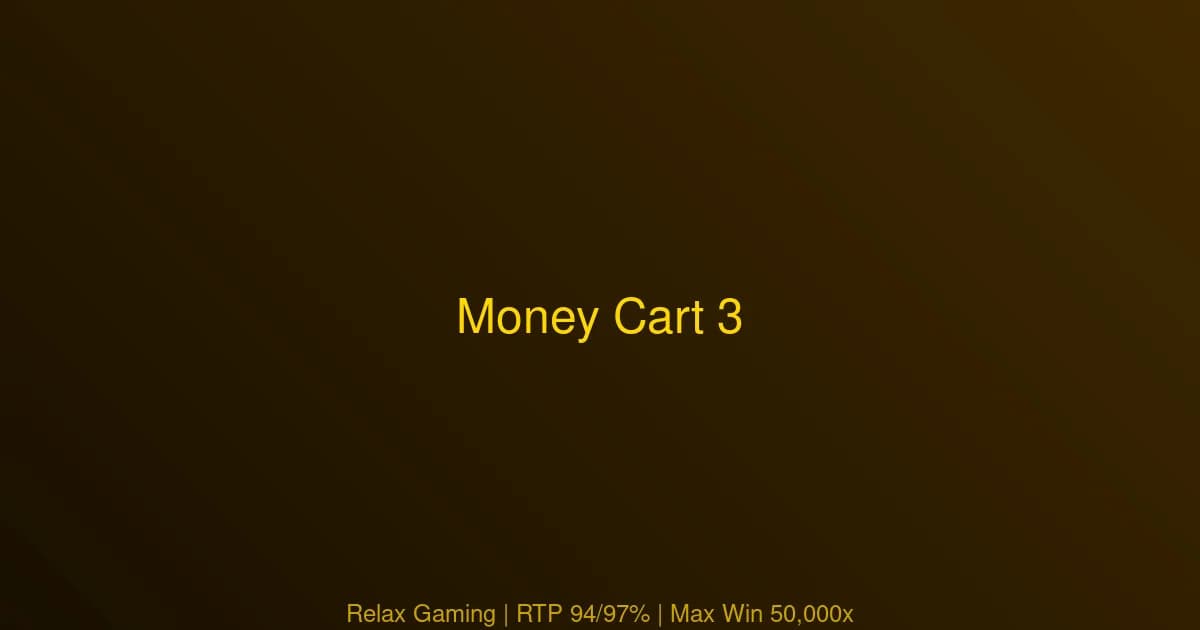 Money Cart 3 Relax Gaming: 6,800-Spin Bonus-Entry Bench — Money Train Mechanic Analysis