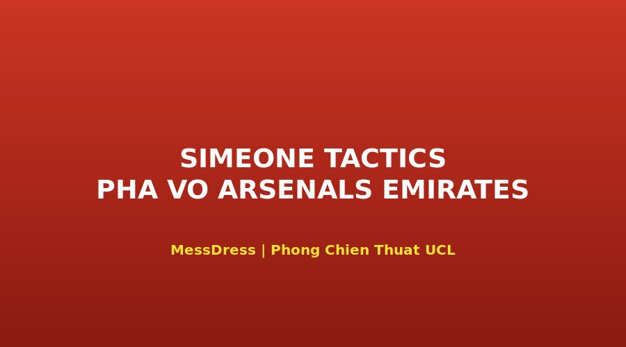 Diego Simeone Atlético Madrid chiến thuật vô hiệu hóa Arsenal Emirates bán kết UCL 5/5